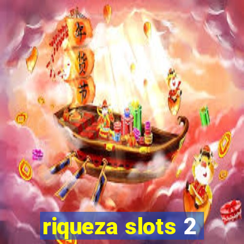 riqueza slots 2